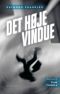 [Philip Marlowe 03] • Det Høje Vindue